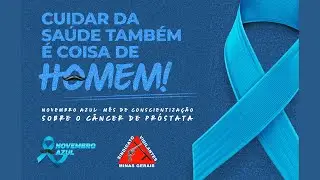 Novembro Azul: saúde do homem e a prevenção ao câncer de próstata