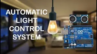 How to make an automatic light control system