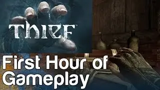Thief - First Hour of Gameplay Part 1 (Xbox 360)