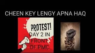 PROTEST 2ND  DAY INFRONT OF PMC