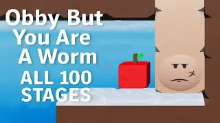 Obby But You Are A Worm 🐛 - ALL 100 STAGES - ROBLOX [Full Walkthrough]