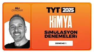 TYT 3D Kimya Simülasyon - Ali Dindar Deneme 01 Soru Çözümleri