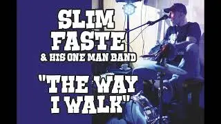 Slim Faste & his one man band 