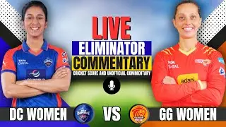 🔴Live: Gujarat Giants vs Delhi Capitals | Eliminator-1 | Commentary & Analysis | Wpl Match Today