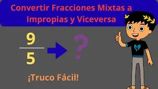 &iquest;C&oacute;mo convertir una fracci&oacute;n Impropia a Mixta y Viceversa? | Truco F&aacute;cil | 😮