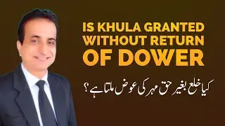 Return of Dower in Khula | Iqbal International Law Services®