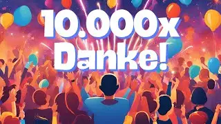 10.000 ABONNENTEN! 🎉🙏 | Ein riesiges Dankeschön!