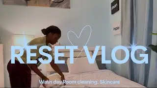 Reset Vlog🫧 | wash day, cleanup, skincare, talk