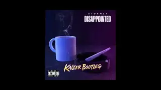 Stormzy〡Still Disappointed (Kaizer Bootleg)