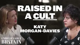 30 Years Trapped in a Cult | Katy Morgan-Davies