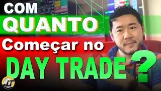 🔴Com quantos $$ devo come&ccedil;ar a operar no DayTrade?
