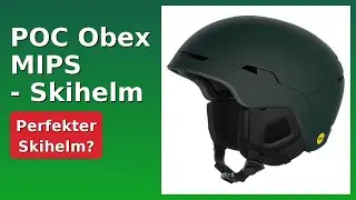 BEWERTUNG (2025): POC Obex MIPS - Skihelm. WESENTLICHE Einzelheiten