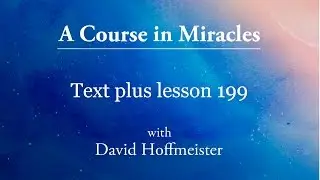 ACIM Lesson 199 