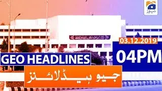 Geo Headlines 04 PM | 3rd December 2019