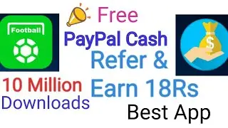 (Expired)Earn Free PayPalCash//Refer & Earn PayPal Money Easily & InstantTransfer Genuine App