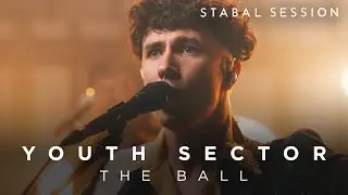 Youth Sector sing 'The Ball' in thrilling live performance (Stabal Session)