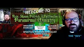 Rev. Shawn Whittington's Paranormal Ministry 6/21/20 Guest 