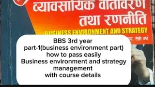 BBS 3rd year business environment and strategy management with course details