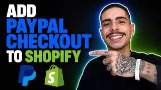 HOW TO ADD PAYPAL CHECKOUT TO SHOPIFY (STEP-BY-STEP GUIDE 2026)