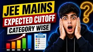 JEE Main 2026 Expected Cutoff 🔥 Category-Wise Marks | Safe Score Revealed