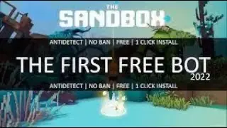 SANDBOX BOT | AUTO FARM BOT | HACK BOT | 2022