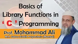 5.2 Library Functions in C Programming (Part -1): MATH Functions [22226-PCI] By Prof. Mohammad Ali