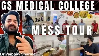 🔴GS MEDICAL COLLEGE, HAPUR || MESS TOUR || CAMPUS TOUR || HIDDEN INFORMATION || 2nd ROUND CUTOFF 
