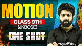 JKBOSE Class 9th Science | Motion | Physics Chapter 1 | ONE SHOT | JKBOSE Wallah