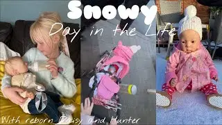 SNOWY Day in the Life with REBORN TODDLER Daisy and NEWBORN baby Hunter 