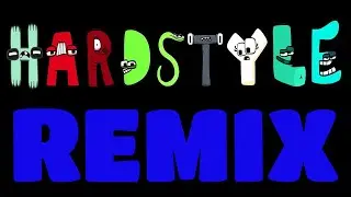 Alphabet Lore REMIX HARDSTYLE