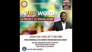 Lake Region Conference: In His Word Project 22 - April 19, 7pm