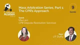 Mass Arbitration Series, Part 1: The CPR’s Approach
