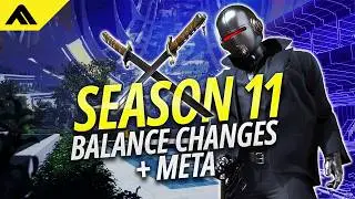 Season 11 Balance Changes and Meta Shift