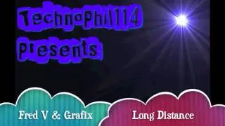 Fred V & Grafix - Long Distance |HD|