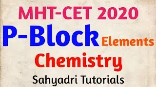MHT-CET | P-Block Elements | Chemistry | Part-1