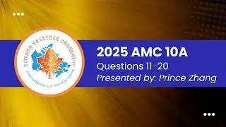 2025 AMC 10A | Q11-20 Solutions