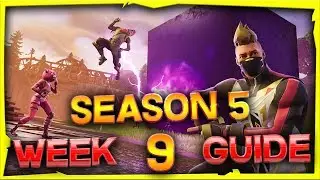 Fortnite Season 5 Week 9 Challenges Guide And Locations