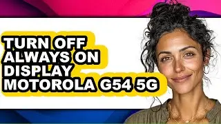 How to Turn Off Always on Display Motorola G54 5g (easy Method)
