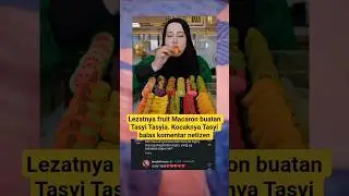 Lezatnya fruit Macaron buatan Tasyi Tasyia. #trending #shorts #tasyi #tasyiathasyia