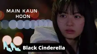 Main kaun hoon × Black cinderella |Japanese mix hindi song