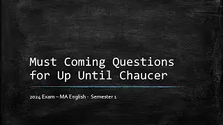 Must Questions for Up untill Chaucer - MA English - Semester 1 - 2024 Exam