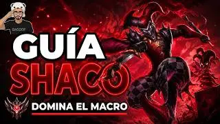 GU&Iacute;A SHACO S12 JUNGLA AD y AP | COMO JUGAR CON SHACO - COMBOS | HABILIDADES, RUNAS, OBJETOS | 12.6