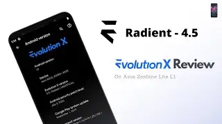 Zenfone Lite L1 - Evolution X 4.5 Radiant Custom Rom - Review