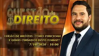 Leilão de imóveis: Como funciona e quais cuidados devo tomar? - Questão de Direito 283