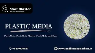 Plastic Media | Plastic Media Abrasive | Plastic Media Mesh Sizes - Shot Blaster #plasticabrasive