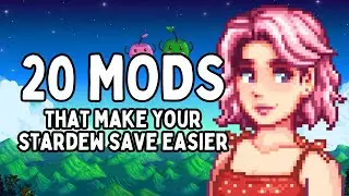 20 модов, которые упростят Stardew Valley