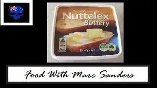 Food With Marc Sanders - Episode 15: Dairy-Free Nuttelex Buttery