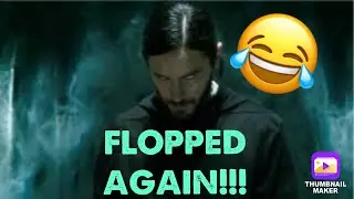 MORBIUS FLOPS AGAIN!!!🤣🤣🤣