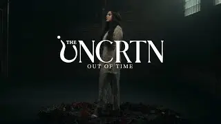 The Uncertain - &ldquo;Out Of Time&rdquo; (Official Video)