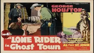 Lone Rider in Ghost Town (1941) | Full Movie | George Houston